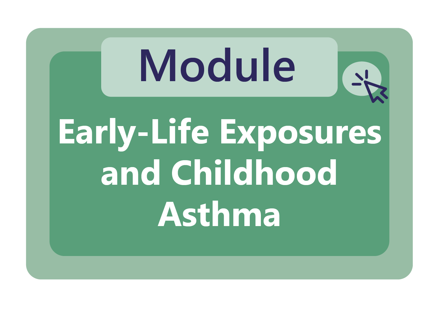 Early life exposures and childhood asthma